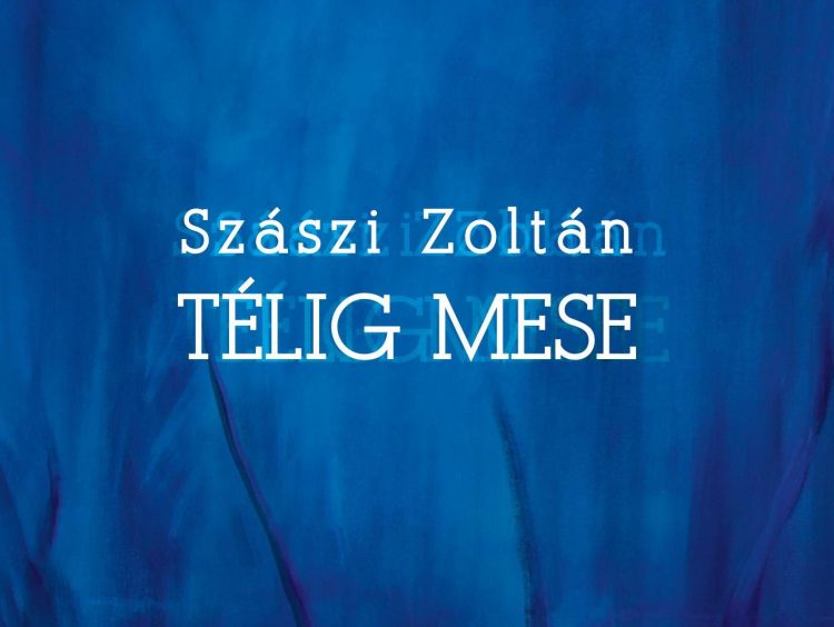 Szászi Zoltán: Télig mese (könyvajánló)