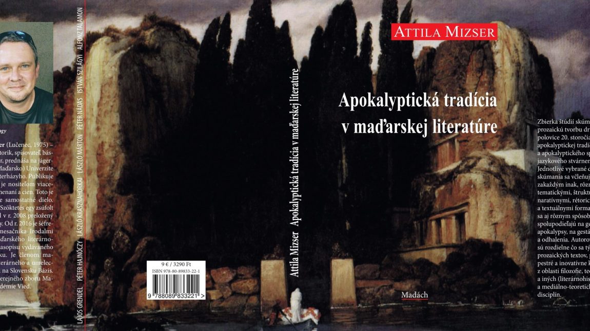 Mizser Attila: Apokalyptická tradícia v maďarskej literatúre (könyvajánló)
