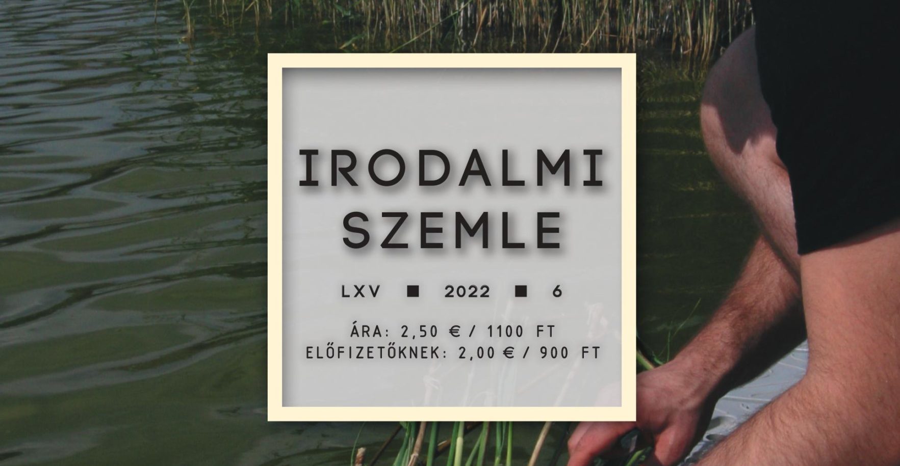 Irodalmi Szemle 2022/6. (tartalom)