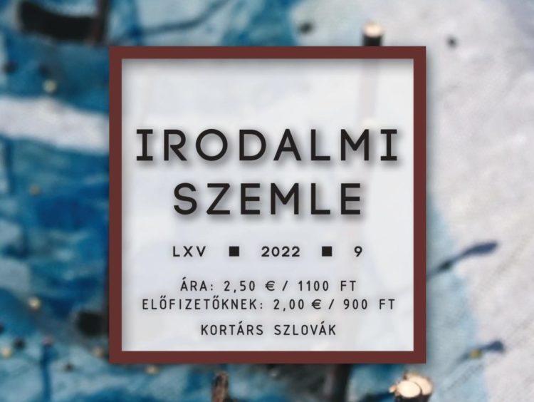 Kortárs szlovák — Irodalmi Szemle 2022/9. (teljes)