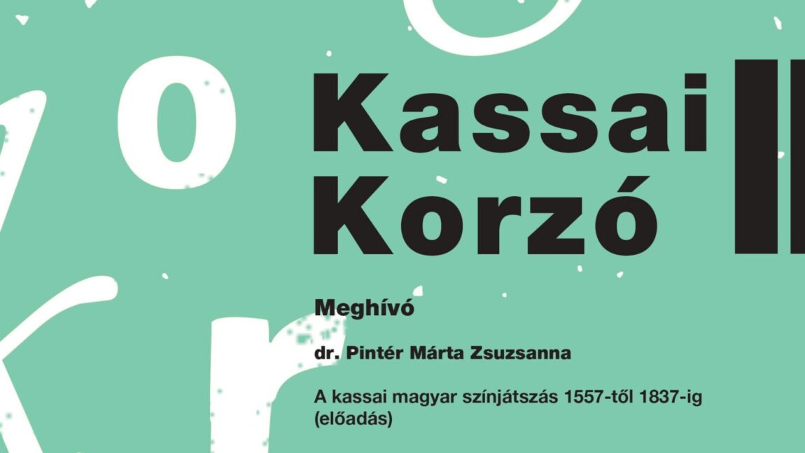 Kassai Korzó II. — Pintér Márta Zsuzsanna előadása a színjátszásról Kassán